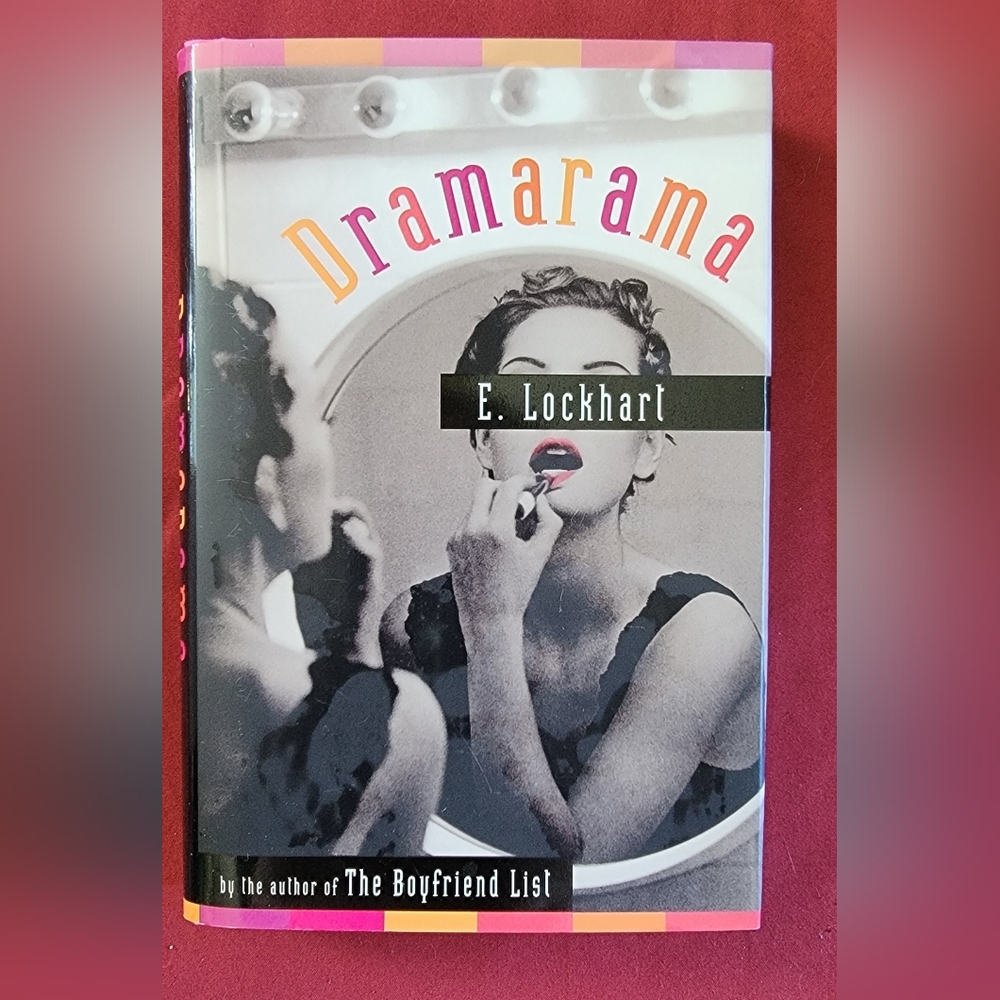 Dramarama Hardback Book By E. Lockhart